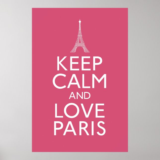 Behalt Calm und Liebe Paris Poster (Vorne)