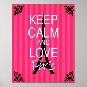 Behalt Calm und Liebe Paris Poster