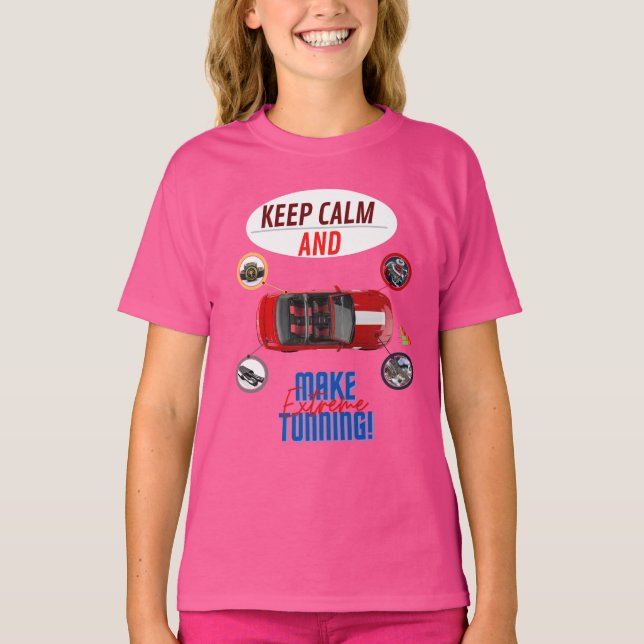 BEHALT CALM UND MACHE EXTREME TUNNING T-Shirt (Vorderseite)