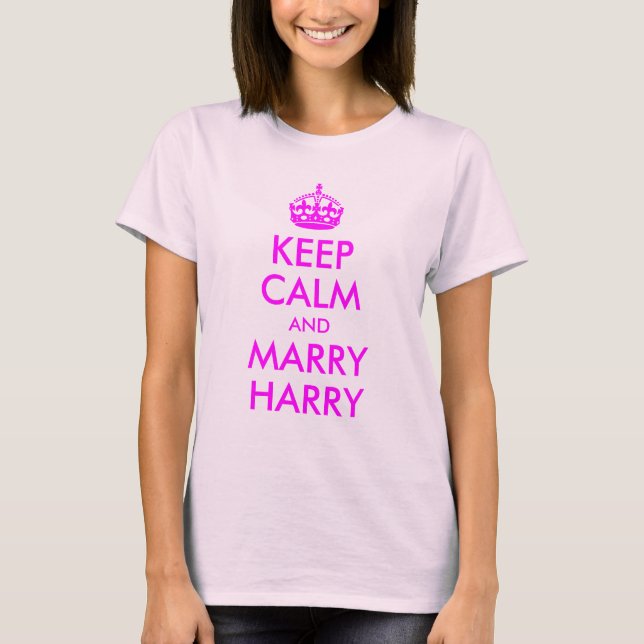 Behalt Calm und Marry Harry Shirt (Vorderseite)