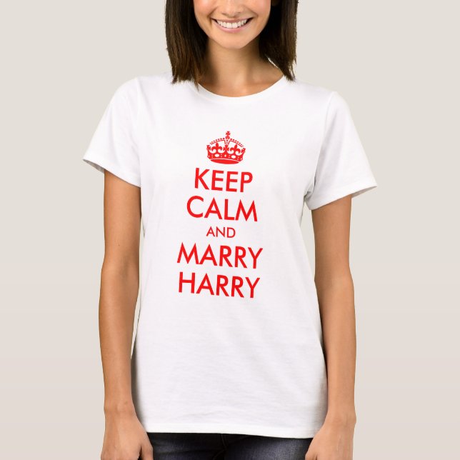 Behalt Calm und Marry Harry Shirt (Vorderseite)