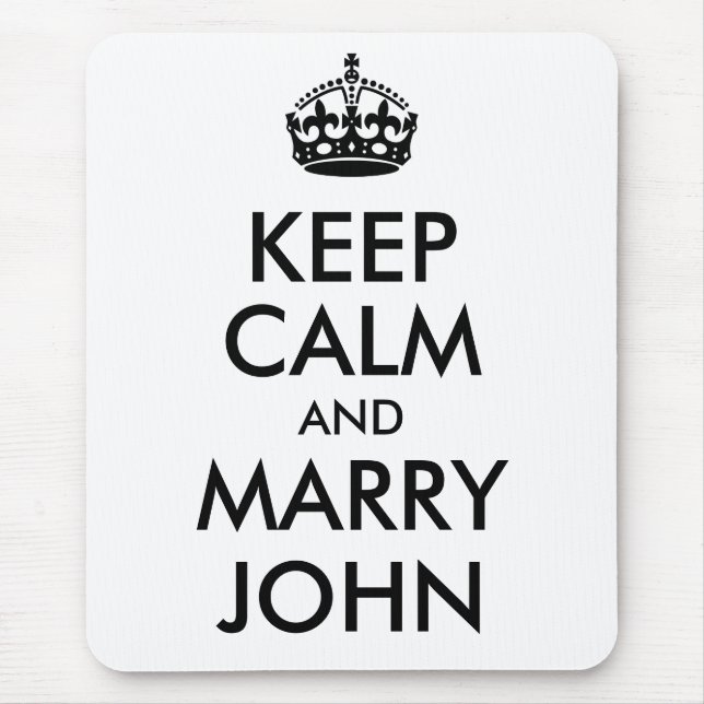 Behalt Calm und Marry John Mousepad (Vorne)