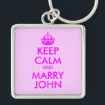 Behalt Calm und Marry John Schlüsselanhänger<br><div class="desc">Erstellen Sie Ihre eigene Hochzeitsparodie des klassischen Posters "Keep Calm and Carry On".</div>