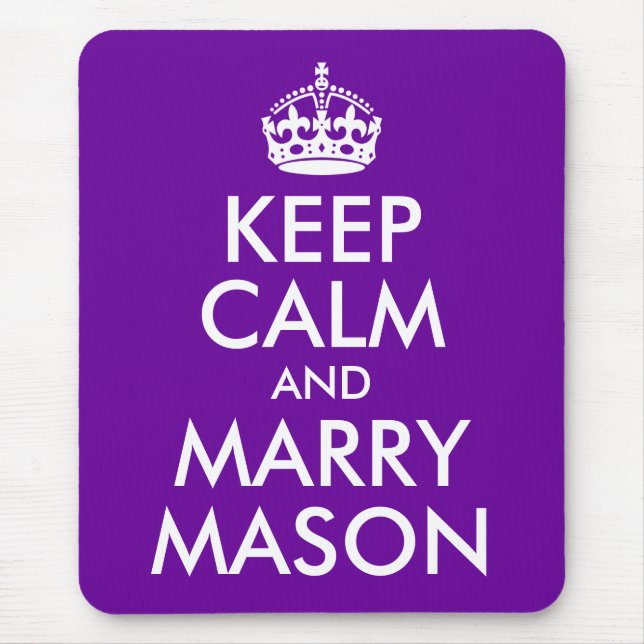 Behalt Calm und Marry Mason Mousepad (Vorne)