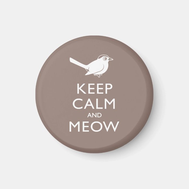 Behalt Calm und Meow Magnet (Vorne)
