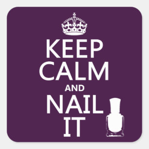 Behalt Calm und Nail It (Nagellack) Quadratischer Aufkleber