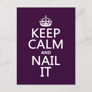 Behalt Calm und Nail It Postkarte