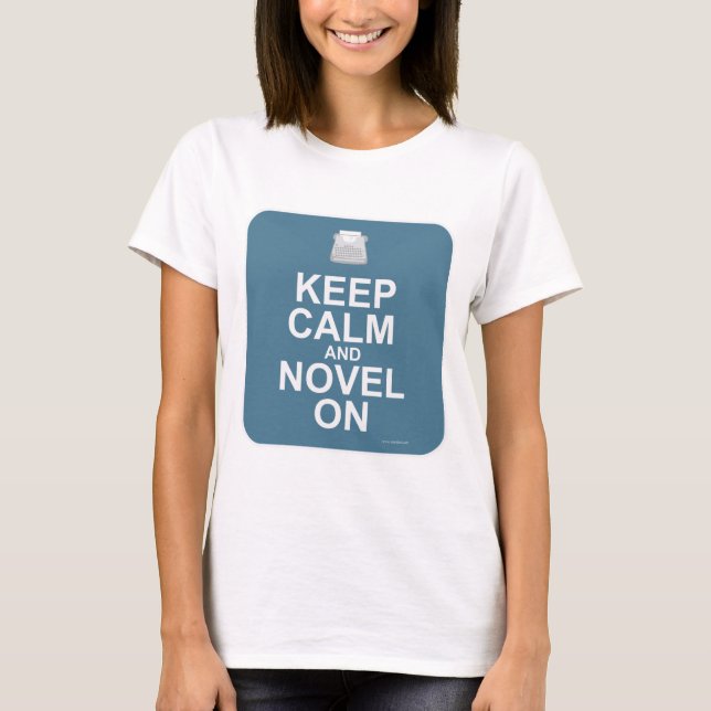 Behalt Calm und Novel On! T-Shirt (Vorderseite)