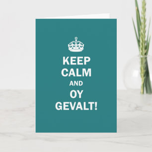 "Behalt Calm und Oy Gevalt!" Karte