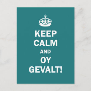 "Behalt Calm und Oy Gevalt!" Postkarte