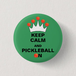 Behalt Calm und Pickleball On, Pickleball Crown Button