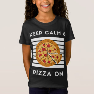 Behalt Calm und Pizza auf Funny Pizza Lover Pizza T-Shirt