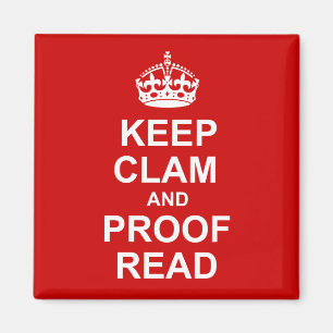 Behalt Calm und Proofread Magnet