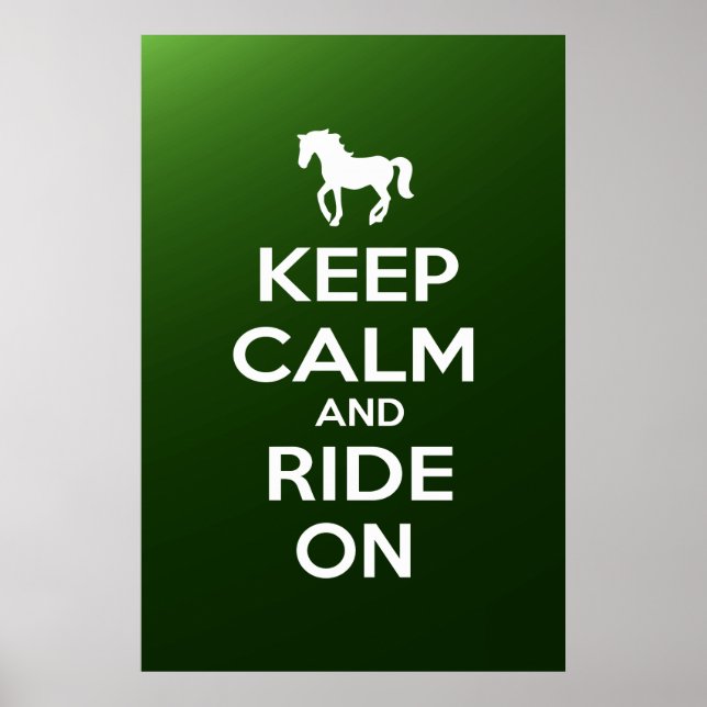 Behalt Calm und Ride on Poster (Vorne)