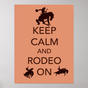 Behalt Calm und Rodeo On Cowboy Cowgirl Poster
