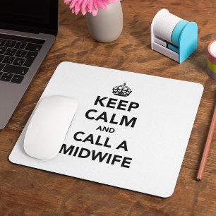 Behalt Calm und ruf eine Hebamme an Mousepad
