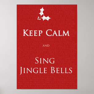 Behalt Calm und Sing Jingle Bells Poster