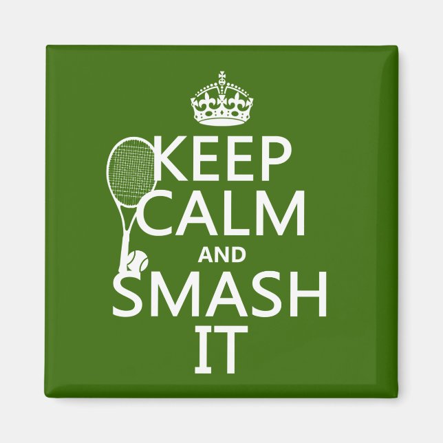 Behalt Calm und Smash It (Tennis) (beliebig) Magnet (Vorne)
