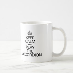 BEHALT CALM UND SPIELE DAS ACCORDION KAFFEETASSE