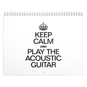 BEHALT CALM UND SPIELE DAS ACOUSTIC GITAR KALENDER