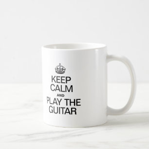 BEHALT CALM UND SPIELE DAS GITAR TASSE