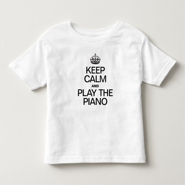 BEHALT CALM UND SPIELE DEN PIANO KLEINKIND T-SHIRT (Vorderseite)