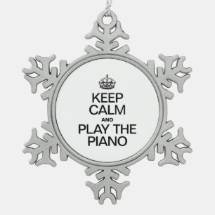 BEHALT CALM UND SPIELE DEN PIANO SCHNEEFLOCKEN Zinn-Ornament
