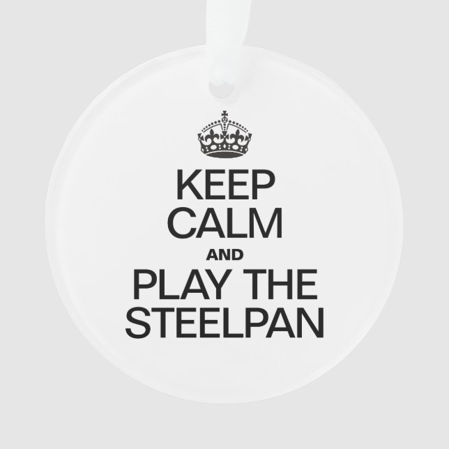 BEHALT CALM UND SPIELE DEN STEELPAN ORNAMENT (Vorderseite)