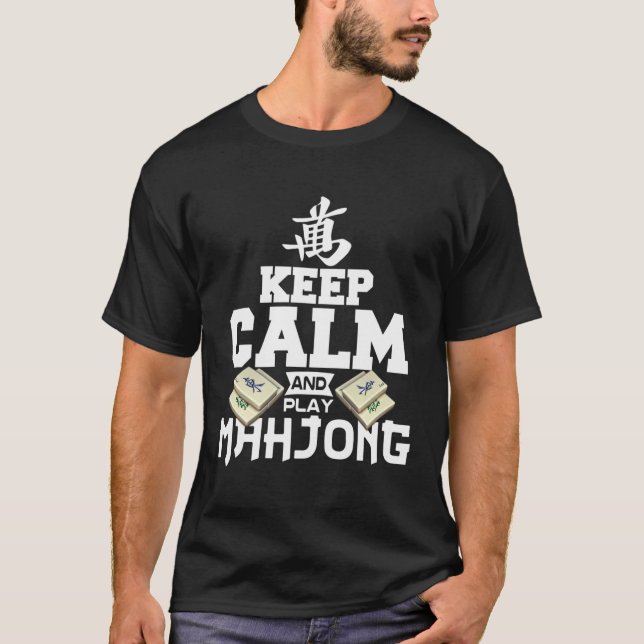 Behalt Calm und spiele Mahjong Funny Mahjong beses T-Shirt (Vorderseite)