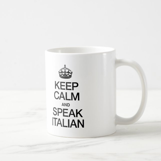 BEHALT CALM UND SPRECHEN ITALIENISCH TASSE (Rechts)