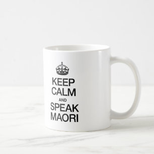 BEHALT CALM UND SPRECHEN MAORI TASSE