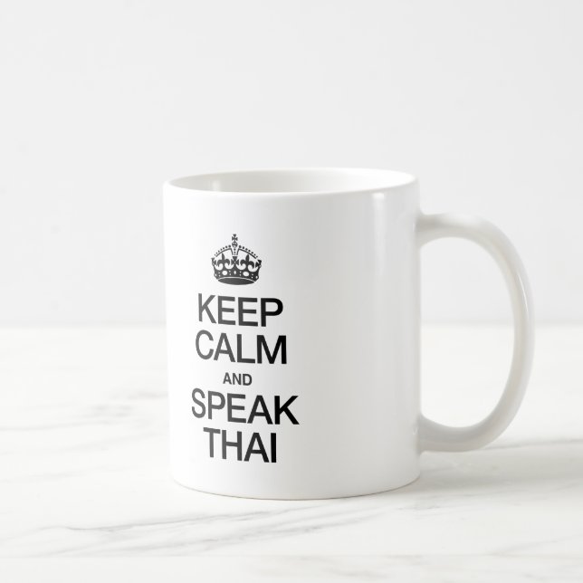 BEHALT CALM UND SPRECHEN THAI KAFFEETASSE (Rechts)