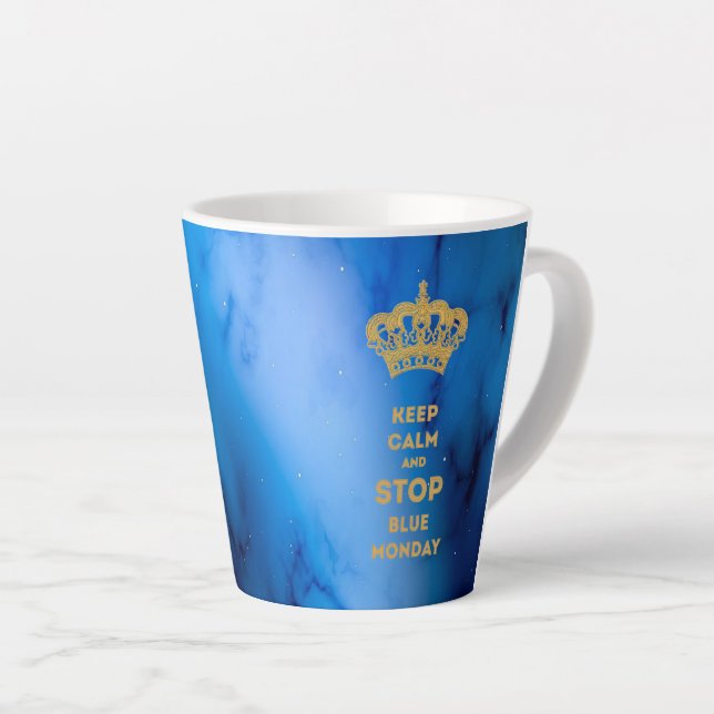 BEHALT CALM UND STOP BLUE MONTAG MILCHTASSE (Rechte Ecke)