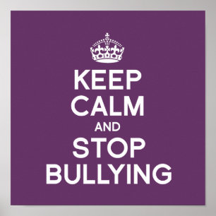BEHALT CALM UND STOPP BULLYING POSTER