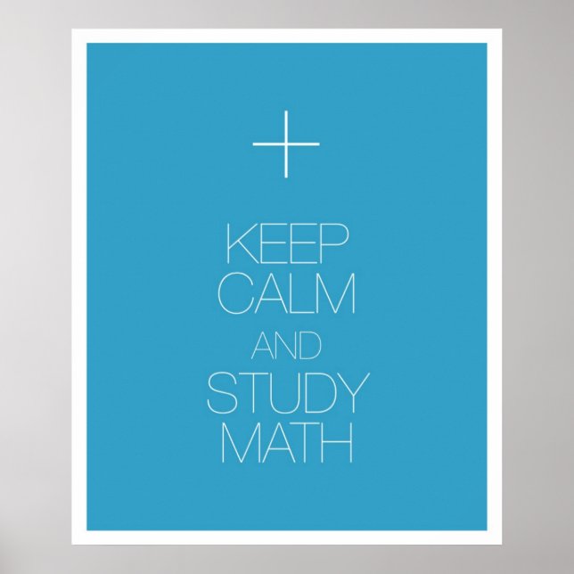 Behalt Calm und Study Mathe Poster (Vorne)