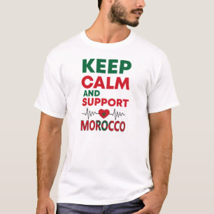 Behalt Calm und Support Marokko Mannschaftsfußball T-Shirt