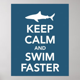 Behalt Calm und Swim Schnelleres Poster
