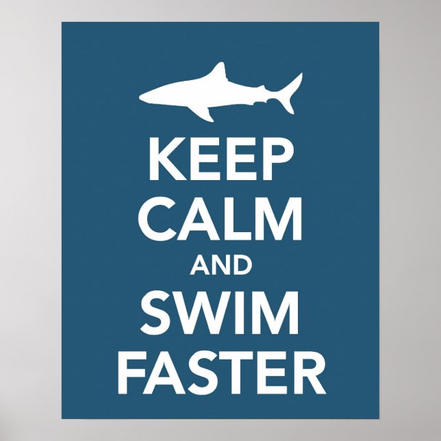 Behalt Calm und Swim Schnelleres Poster (Vorne)