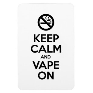 Behalt Calm und Vape On ~ Selbst Motivierend Magnet