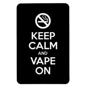 Behalt Calm und Vape On ~ Selbst Motivierend Magnet