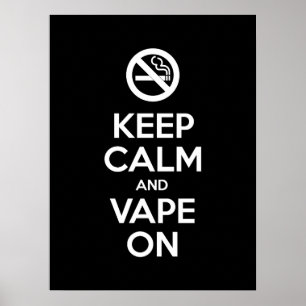 Behalt Calm und Vape On ~ Selbst Motivierend Poster