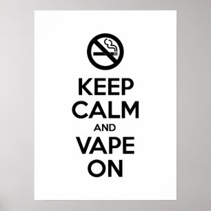 Behalt Calm und Vape On ~ Selbst Motivierend Poster