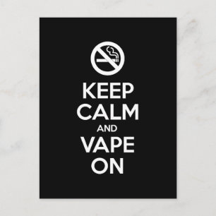 Behalt Calm und Vape On ~ Selbst Motivierend Postkarte
