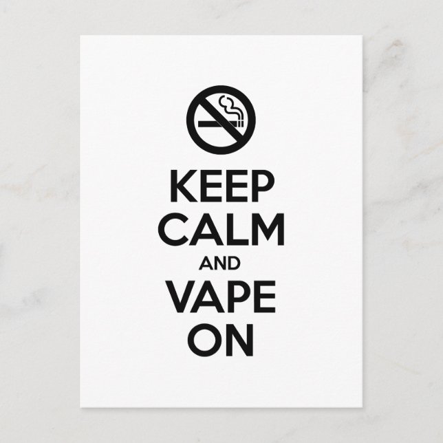Behalt Calm und Vape On ~ Selbst Motivierend Postkarte (Vorderseite)