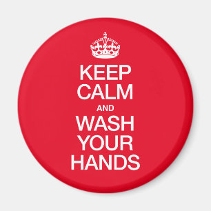 BEHALT CALM UND WASCHE DEINE HÄNDE MAGNET