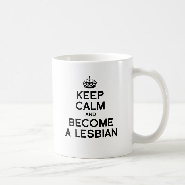 BEHALT CALM UND WERDE EIN LESBIER -.pnng Kaffeetasse (Rechts)