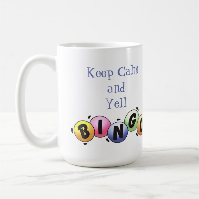 Behalt Calm und Yell Bingo Kaffeetasse (Links)