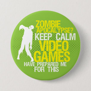 Behalt Calm Zombie Apokalypse Funny Gaming Button