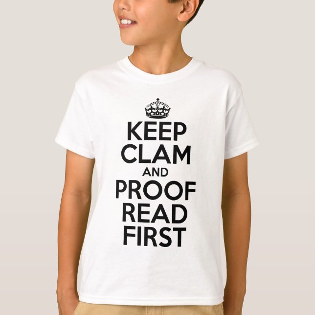 Behalt Clam und Proofread First Meme T - Shirt und (Vorderseite)