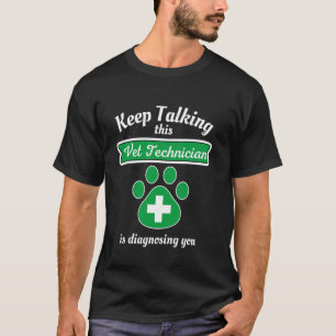Behalt, dass dieser Tierarzt einen Arzt diagnostiz T-Shirt